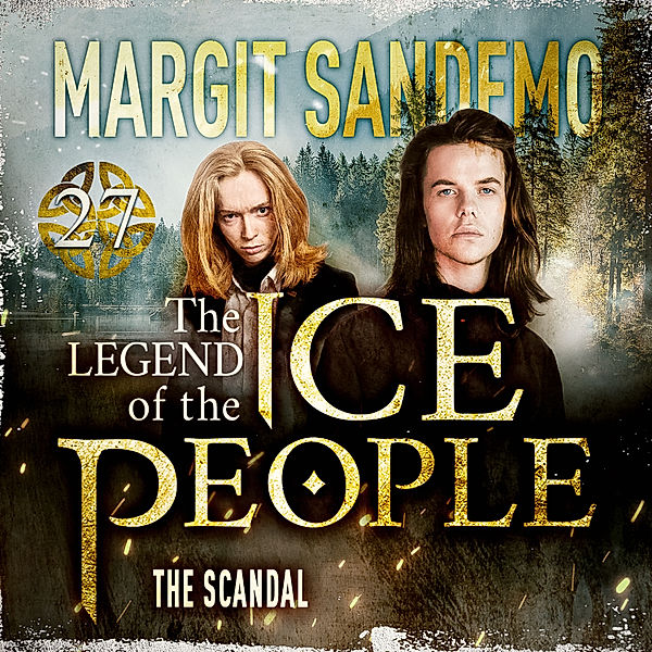 The Legend of The Ice People - 27 - The Ice People 27 - The Scandal, Margit Sandemo