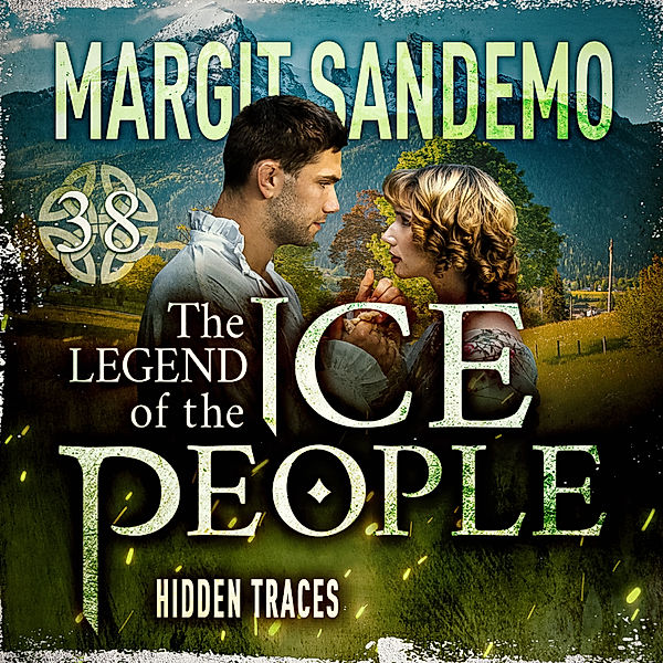 The Legend of The Ice People - 38 - The Ice People 38 - Hidden Traces, Margit Sandemo