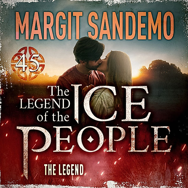 The Legend of The Ice People - 45 - The Ice People 45 - The Legend, Margit Sandemo