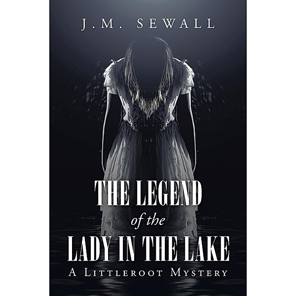 The Legend of the Lady in the Lake, J. M. Sewall