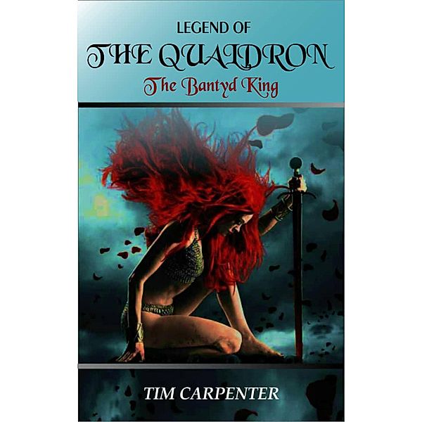 The Legend Of The Qualdron Series: Legend of the Qualdron (The Legend Of The Qualdron Series, #1), Tim Carpenter