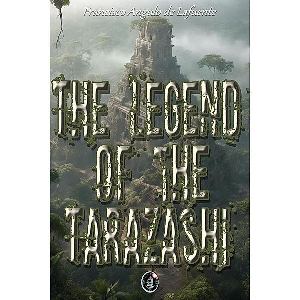 The Legend of the Tarazashi, Francisco Angulo de Lafuente