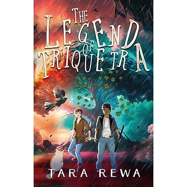 The Legend of Triquetra / Glass Spider Publishing, Tara Rewa
