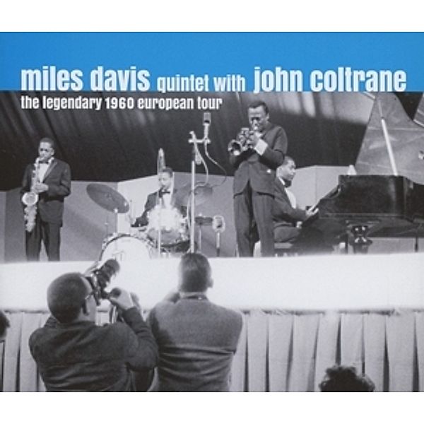 The Legendary 1960 European Tour, Miles Quintet Davis, John Coltrane