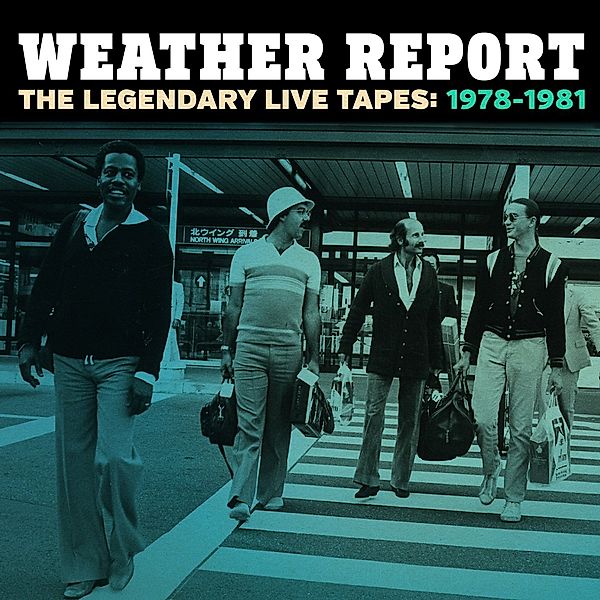 The Legendary Live Tapes 1978-1981, Weather Report