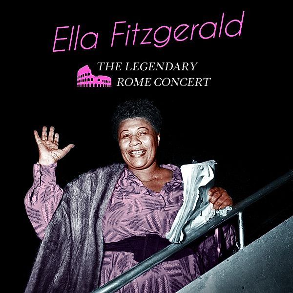 The Legendary Rome Concert+6 Bonus Tracks, Ella Fitzgerald
