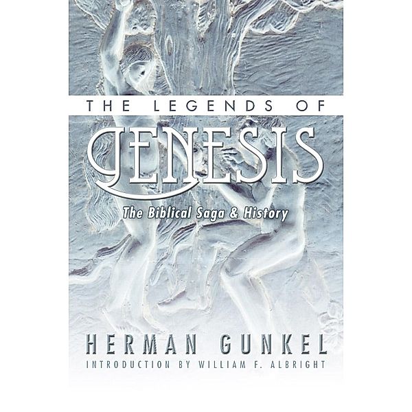 The Legends of Genesis, Hermann Gunkel