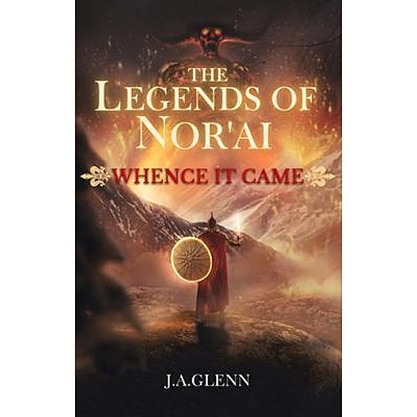 The Legends Of Nor'ai, J. A. Glenn