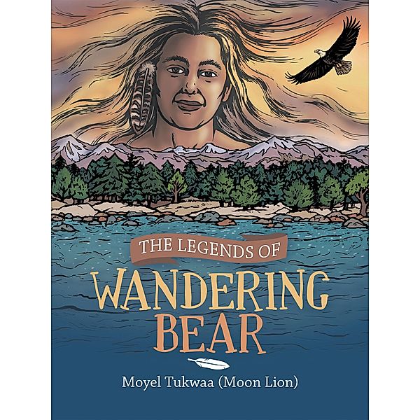 The Legends of Wandering Bear, Moyel Tukwaa