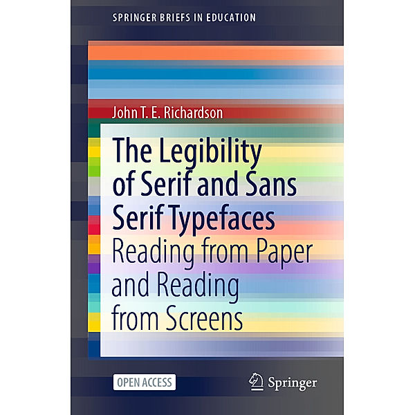 The Legibility of Serif and Sans Serif Typefaces, John T. E. Richardson