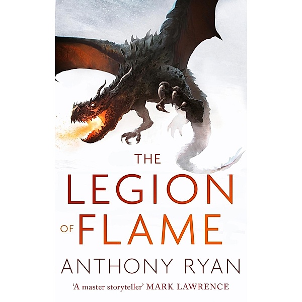 The Legion of Flame / The Draconis Memoria Bd.2, Anthony Ryan