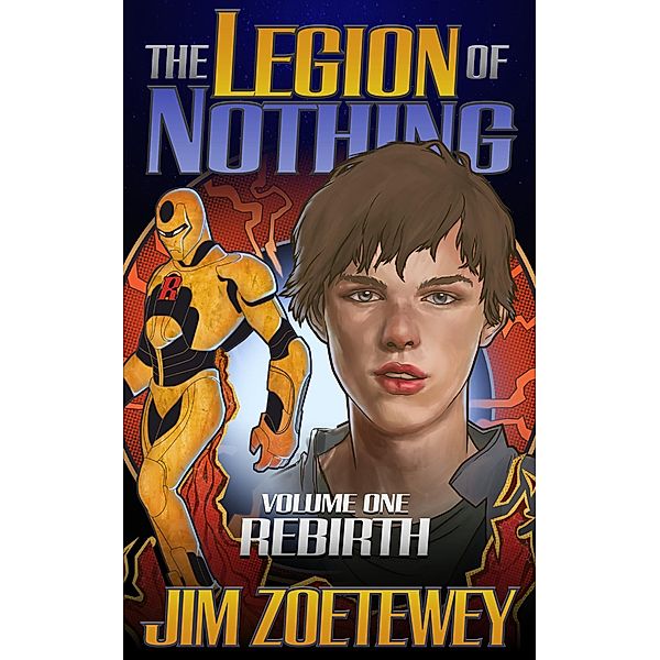 The Legion of Nothing 1: Rebirth / The Legion of Nothing, Jim Zoetewey