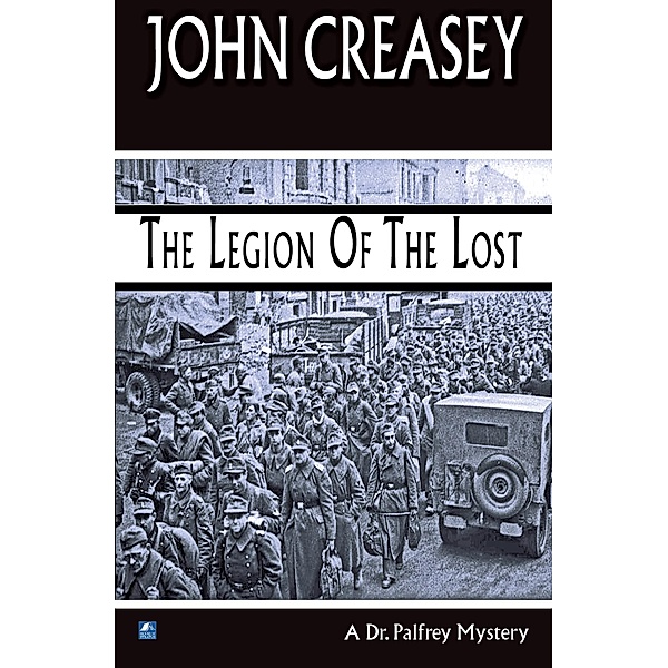 The Legion of the Lost / Dr. Palfrey Bd.2, John Creasey