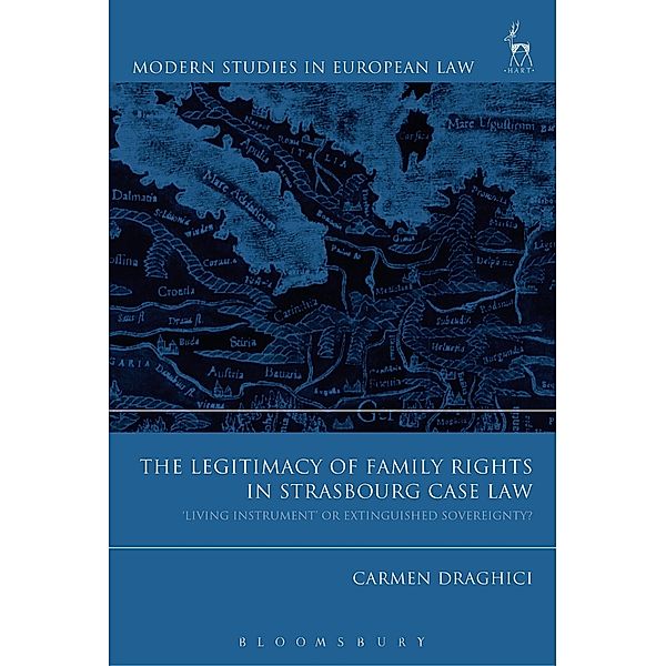 The Legitimacy of Family Rights in Strasbourg Case Law, Carmen Draghici