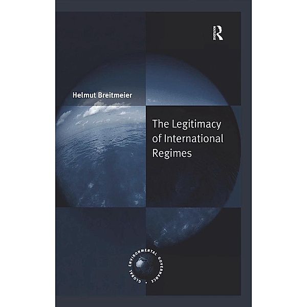 The Legitimacy of International Regimes, Helmut Breitmeier