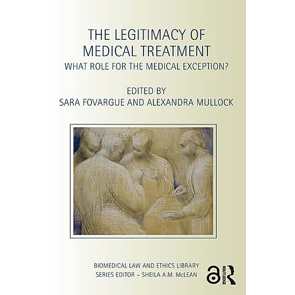 The Legitimacy of Medical Treatment / Biomedical Law and Ethics Library