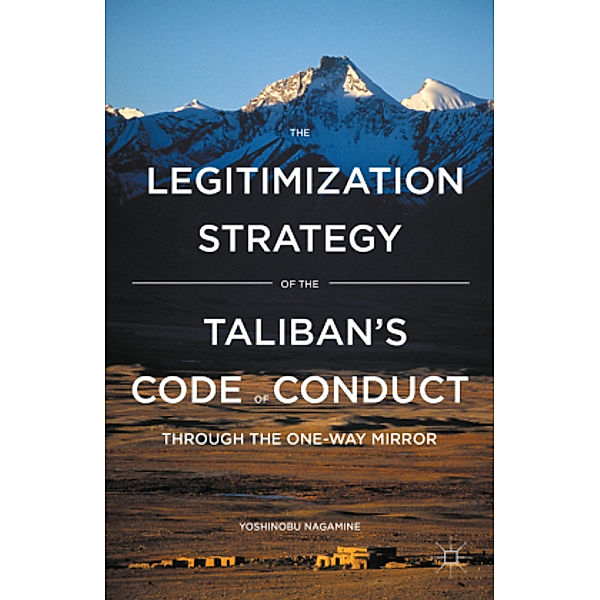 The Legitimization Strategy of the Taliban's Code of Conduct, Yoshinobu Nagamine