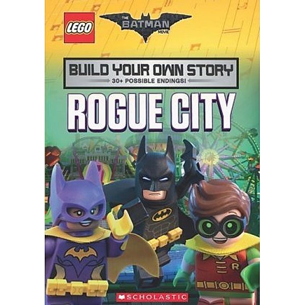 The LEGO Batman Movie: Build Your Own Story: Rogue City, Tracey West