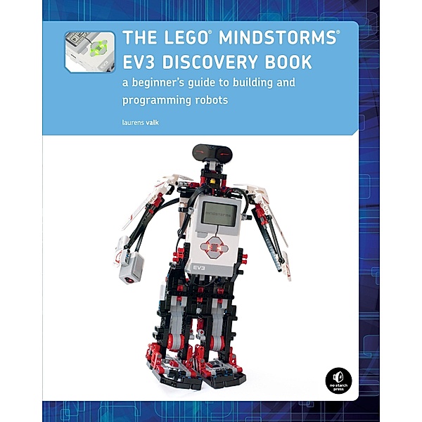The LEGO MINDSTORMS EV3 Discovery Book, Laurens Valk