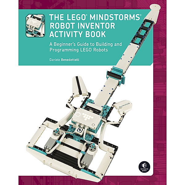 The LEGO MINDSTORMS Robot Inventor Activity Book, Daniele Benedettelli