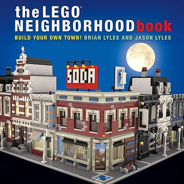 The LEGO® Neighborhood Book, Brian Lyles, Jason Lyles