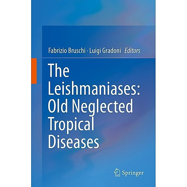 The Leishmaniases: Old Neglected Tropical Diseases