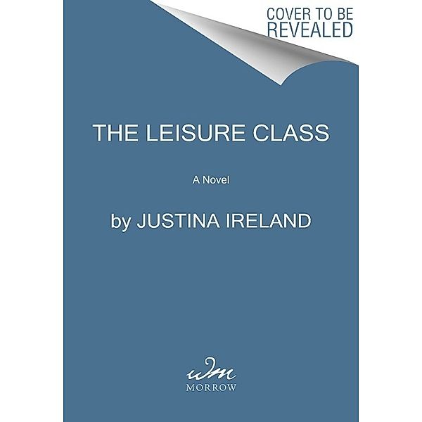 The Leisure Class, Justina Ireland