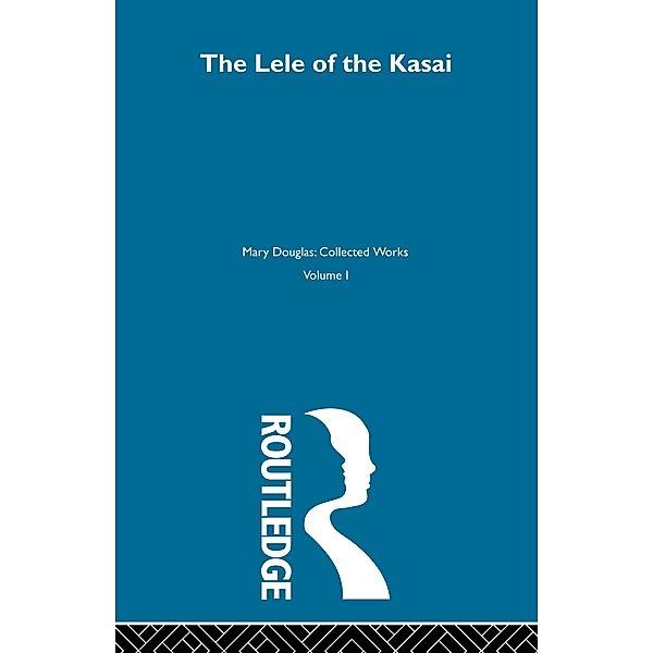 The Lele of the Kasai, Mary Douglas