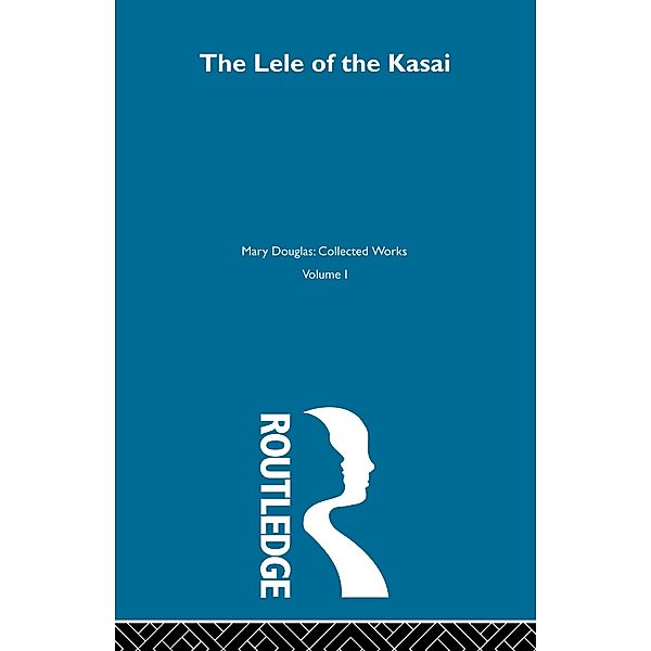 The Lele of the Kasai, Mary Douglas