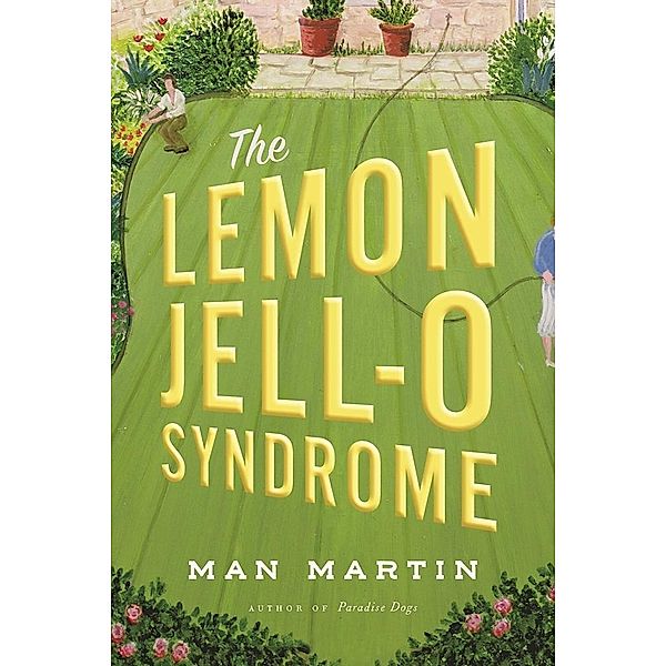 The Lemon Jell-O Syndrome, Man Martin