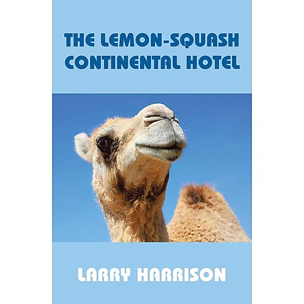 The Lemon-Squash Continental Hotel, Larry Harrison