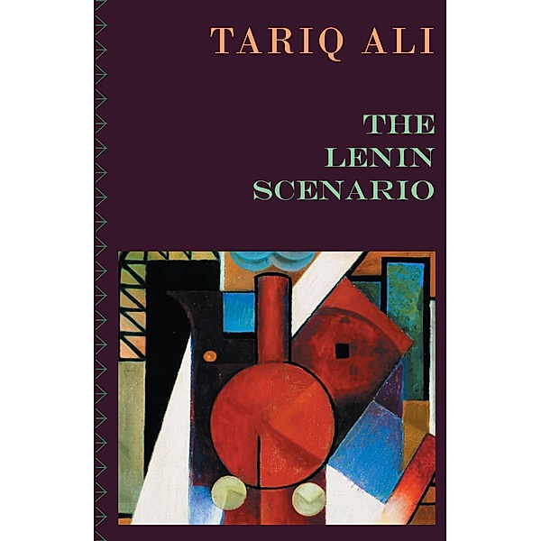 The Lenin Scenario / The Lenin Quintet, 1924-2024, Tariq Ali