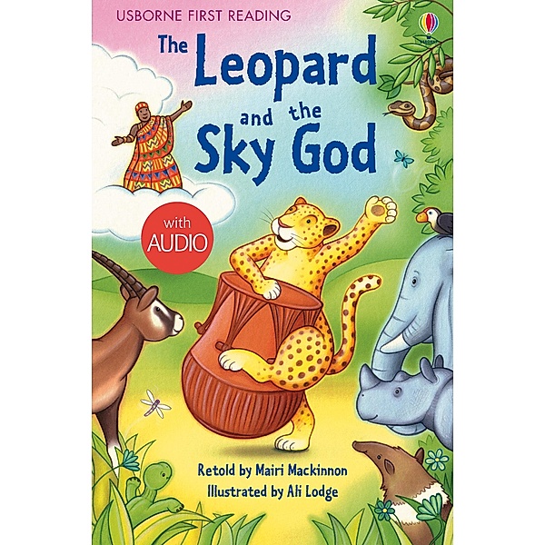 The Leopard and the Sky God / Usborne Publishing, Mairi Mackinnon
