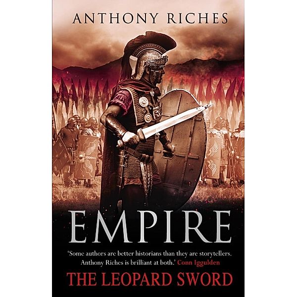 The Leopard Sword: Empire IV / Empire series Bd.4, Anthony Riches
