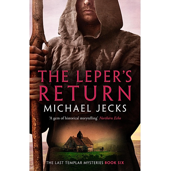 The Leper's Return / The Last Templar Mysteries Bd.6, Michael Jecks