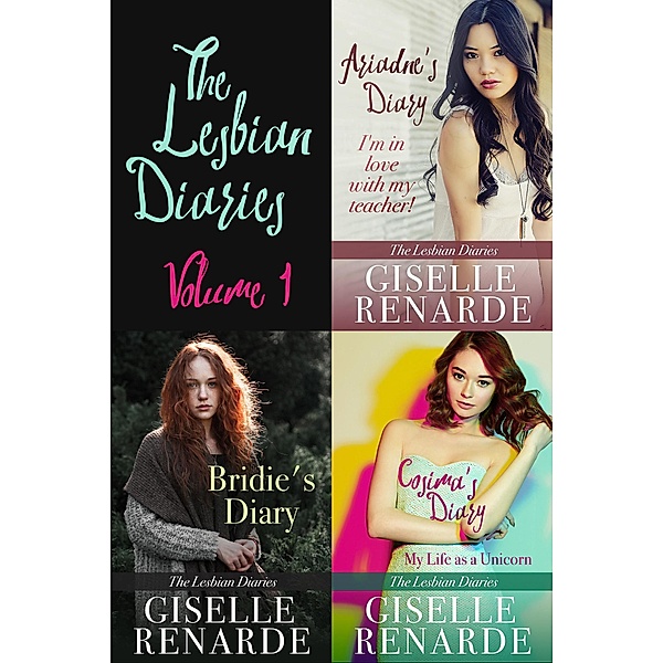 The Lesbian Diaries Volume One: Ariadne's Diary, Bridie's Diary, Cosima's Diary, Giselle Renarde