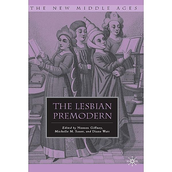The Lesbian Premodern / The New Middle Ages