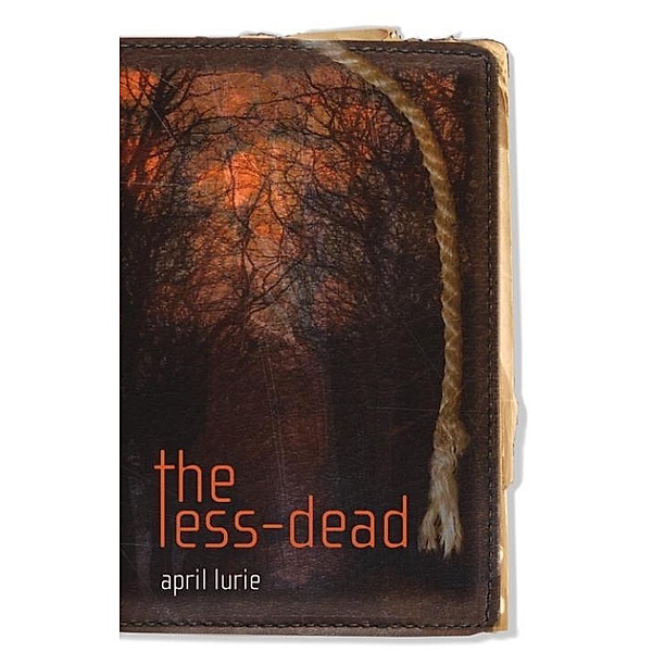 The Less-Dead, April Lurie