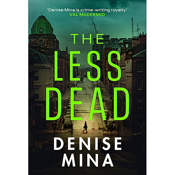 The Less Dead, Denise Mina