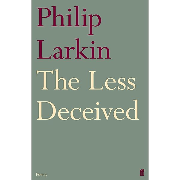 The Less Deceived, Philip Larkin