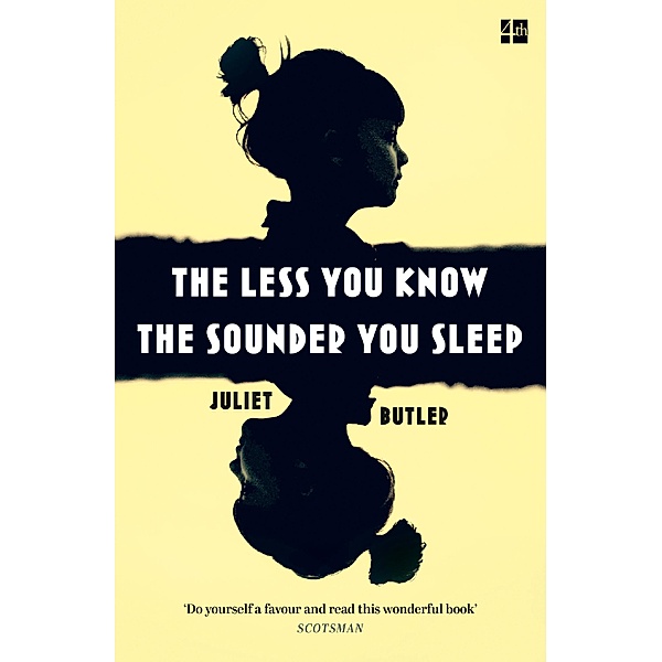 The Less You Know The Sounder You Sleep, Juliet Butler