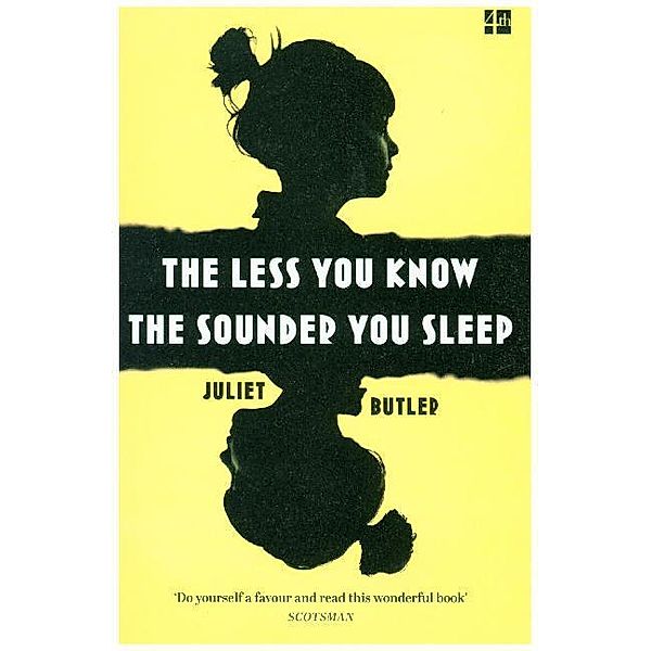 The Less You Know The Sounder You Sleep, Juliet Butler