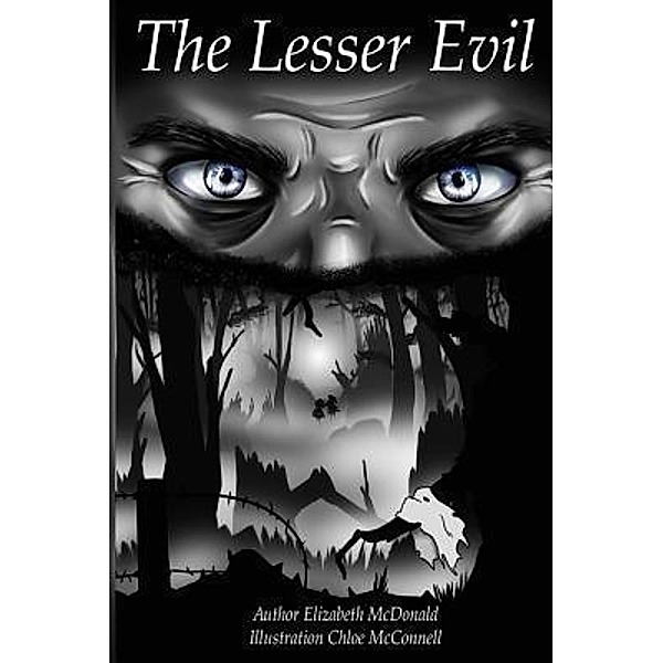 The Lesser Evil / Elizabeth L McDonald, Elizabeth L Mcdonald