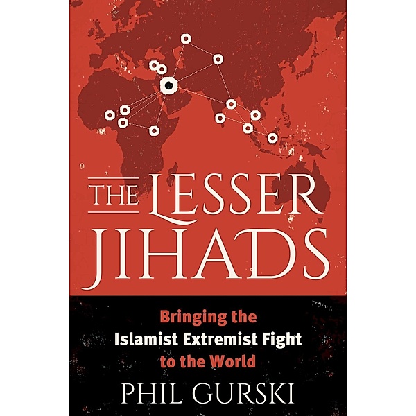 The Lesser Jihads, Phil Gurski
