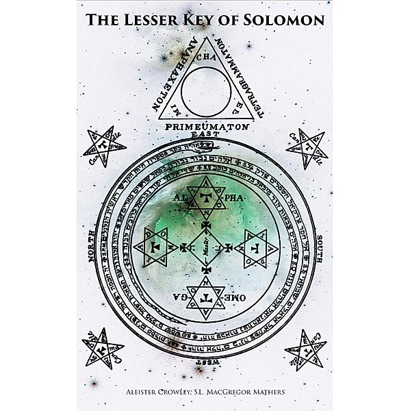 The Lesser Key of Solomon, Aleister Crowley, S. L. Macgregor Mathers