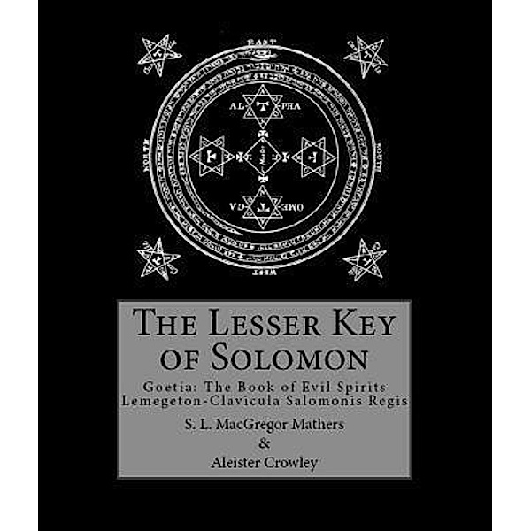 The Lesser Key of Solomon / Mockingbird Press, Aleister Crowley, S. L. Macgregor Mathers