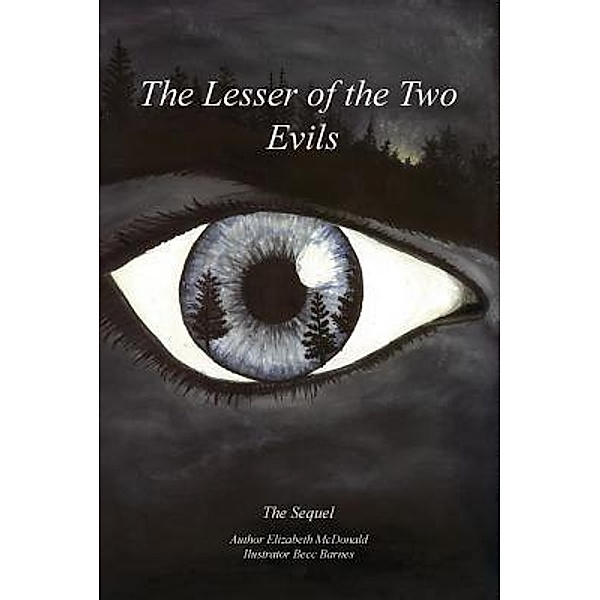 The Lesser Of The Two Evils / The Lesser Evil Bd.2, Elizabeth L Mcdonald