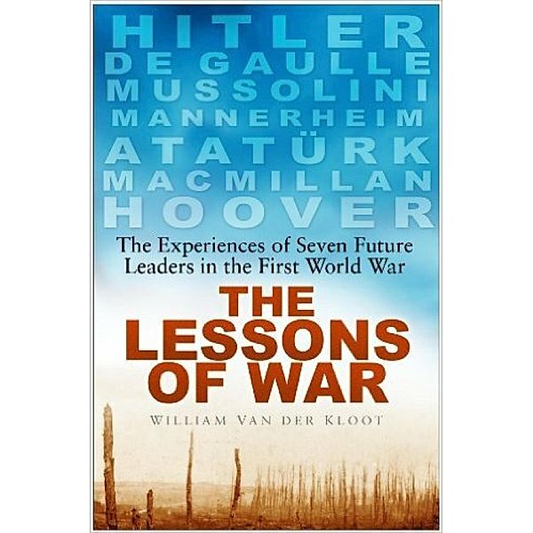 The Lessons of War, William van der Kloot