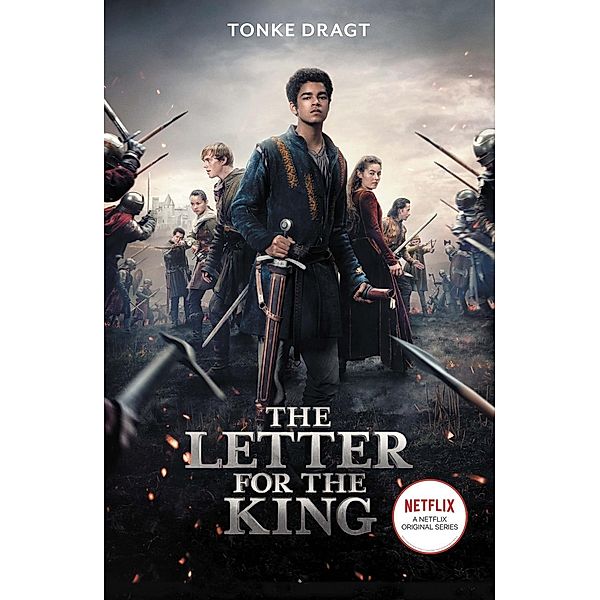 The Letter for the King (Netflix Original Series Tie-In), Tonke Dragt