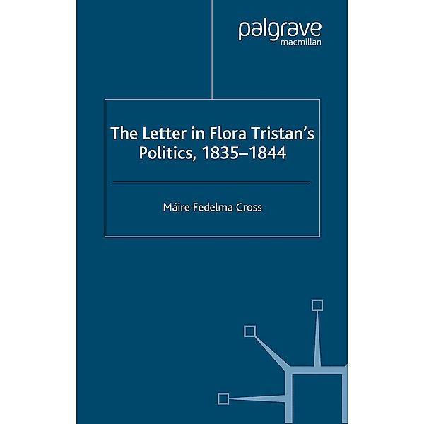 The Letter in Flora Tristan's Politics, 1835-1844, Máire Fedelma Cross